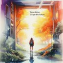 Rianu Keevs - Escape the Future (Original Mix)