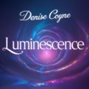 Denise Coyne - Luminescence (Original Mix)