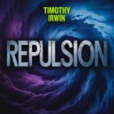 Timothy Irwin - Repulsion (Original Mix)