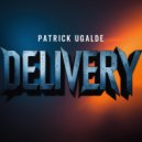 Patrick Ugalde - Delivery (Original Mix)