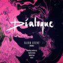 Dialoque - Slick Steve (Daniel Zuur Remix)