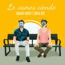 Amaury Muro & Borja Picó - Lo vamos viendo (feat. Borja Picó) ()