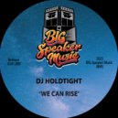 DJ Holdtight - We Can Rise