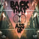 Mat Trouble - Back That Ass Up ()