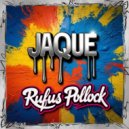 Rufus Pollock - Jaque (Original Mix)