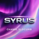 Chanel Slocumb - Syrus (Original Mix)