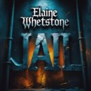 Elaine Whetstone - Jail (Original Mix)