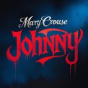 Mary Crouse - Johnny (Original Mix)