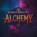Roman Rhoades - Alchemy (Original Mix)