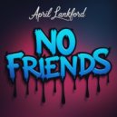 April Lankford - No Friends (Original Mix)
