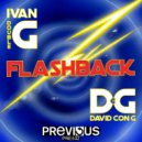 Ivan Double G & David Con G - Flashback