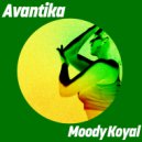 Avantika - Moody Koyal (Extended Mix)