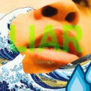 Kala Ragan & Kala Ragan - Liar