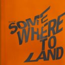 Punchline - Somewhere To Land ()