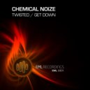 Chemical Noize - Get Down