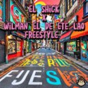El Shick & Wilman el de ete lao - Freestyle ()