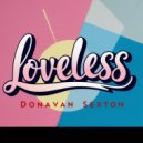 Donavan Sexton - Loveless (Original Mix)