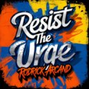 Rodrick Arcand - Resist The Urge (Original Mix)