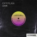 Offplan - Lovin (Original Mix)