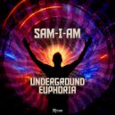 Sam-I-Am - Underground Euphoria (Original Mix)