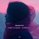 MelodystiX - Never Mind ()