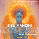 Sibu Manzini feat. Velemseni - Angel Kisses (Original Mix)