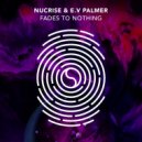 Nucrise feat. E.V Palmer - Fades To Nothing (Extended Mix)