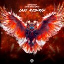 Revolxist & Psychoweapon - Last Rebirth (Rushcore 2025 Anthem Extended Mix)