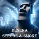 Desena - Strobe & Smoke (Original Mix)