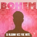 BOHEM - Sociedad de Pedazos (Extended Mix)