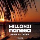 Millonzi, Naneea - Pierde El Control (Radio Edit)