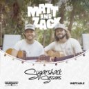 Sugarshack Sessions & Matt Walden & Zack Couron & Matt & Zack - It’s Not Wrong (feat. Matt & Zack) (Sugarshack Sessions)