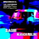 Saqib - Karachi Rolling (AREUBLUE Remix)