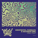 Dropnotic, Farback - Only (Radio Edit)