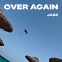Jabe - Over Again