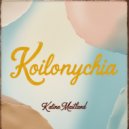 Katina Maitland - Koilonychia (Original Mix)