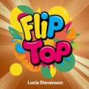 Lucia Stevenson - Flip Top (Original Mix)