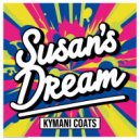 Kymani Coats - Susans Dream (Original Mix)