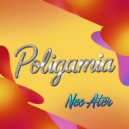 Neo Ater - Poligamia (Original Mix)