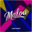 Aiden Moody - Malou (Original Mix)
