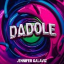 Jennifer Galaviz - Dadole (Original Mix)