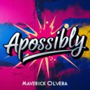 Maverick Olvera - Apossibly (Original Mix)