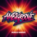 Nicholas Vanhoose - Ambigroove (Original Mix)