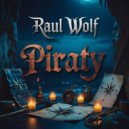 Raul Wolf - Piraty (Original Mix)