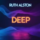 Ruth Alston - Deep (Original Mix)