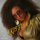 KRISTINA K! - Dont be afraid ()