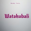 Meddy Voice - Watakubali (Original Mix)