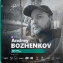 Dj Andrey Bozhenkov - Organica Music / Indie Dance Podcast #304