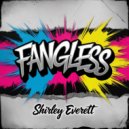 Shirley Everett - Fangless (Original Mix)