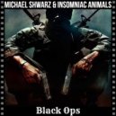 Michael ShwarZ & Insomniac Animals - Black Ops (Original Mix)